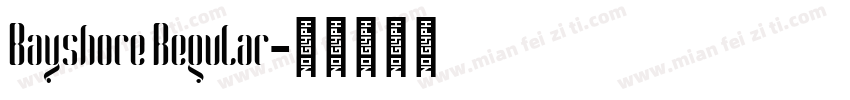 Bayshore Regular字体转换